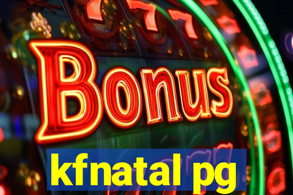 kfnatal pg